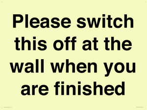 Please switch this off at the wall when you are finished